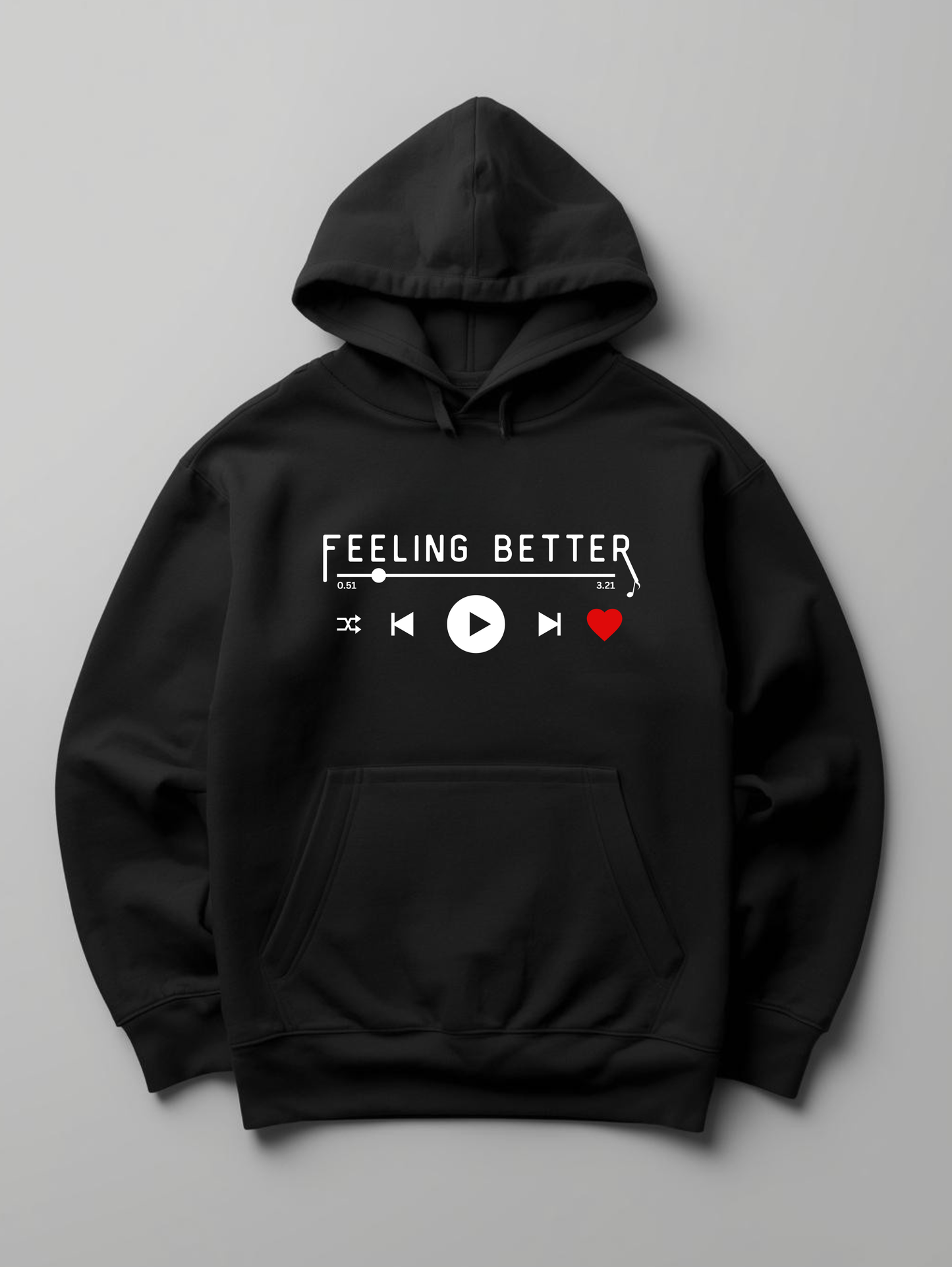 Feeling Better Hoodie
